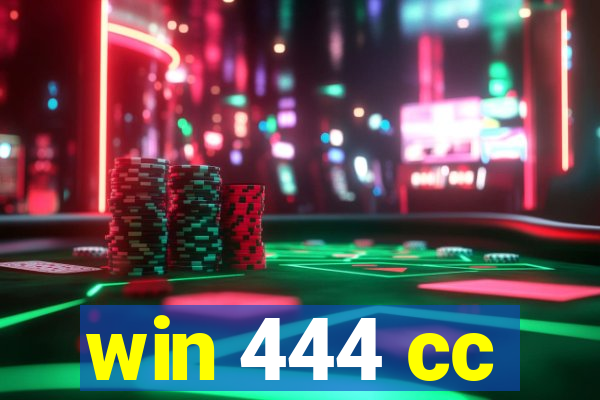 win 444 cc